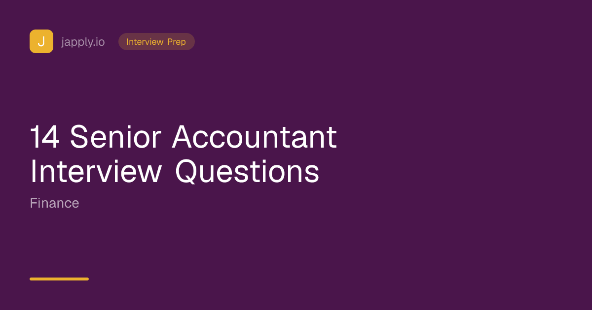 14 Senior Accountant Interview Questions | japply.io